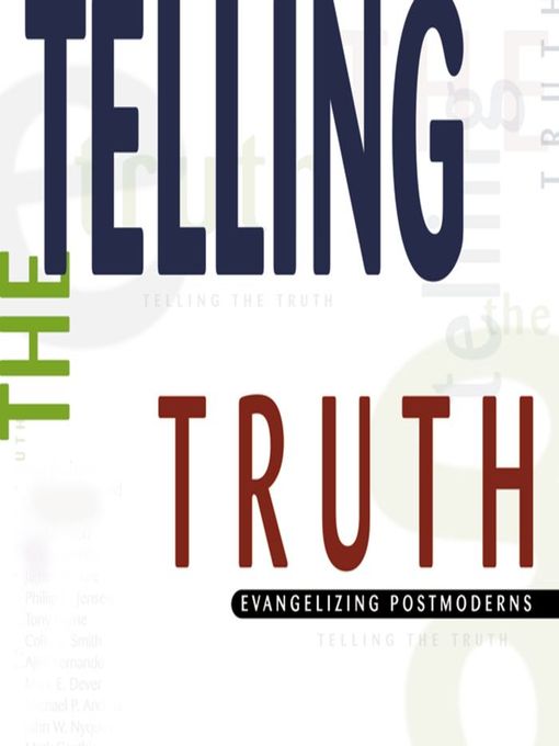 Title details for Telling the Truth by D. A. Carson - Available